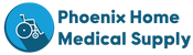 PHOENIX HOME MEDICAL SUPPLY